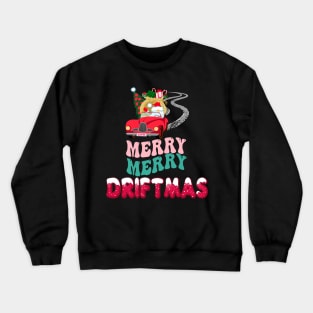 Merry Merry Driftmas Funny Car guy Christmas Crewneck Sweatshirt